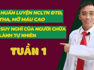 TUẦN 1 –  SUY NGHĨ CỦA NGƯỜI CHỮA LÀNH TỰ NHIÊN