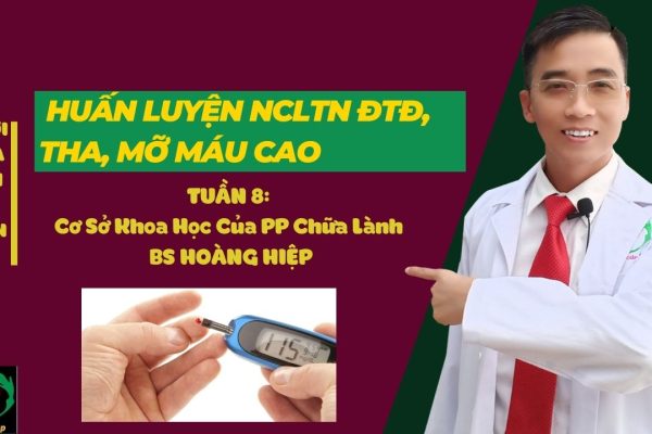 TUẦN 8 Cơ Sở Khoa Học Của PP Chữa Lành BS HOÀNG HIỆP (1)